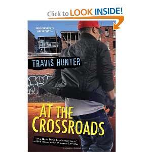  At the Crossroads [Paperback] Travis Hunter Books