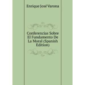  Conferencias Sobre El Fundamento De La Moral (Spanish 