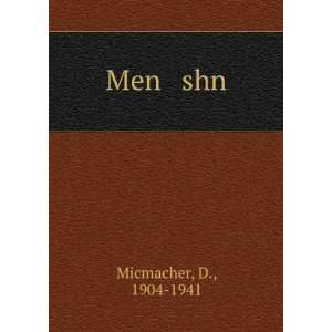  Men shn D., 1904 1941 Micmacher Books