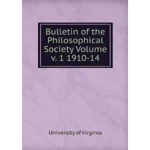   Society Volume v. 1 1910 14 University of Virginia Books