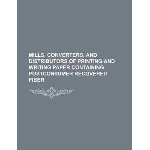  Mills, converters, and distributors of printing and 