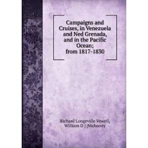 Campaigns and Cruises, in Venezuela and Ned Grenada, and in the 