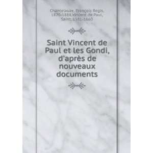   1888,Vincent de Paul, Saint, 1581 1660 Chantelauze  Books