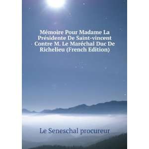 MÃ©moire Pour Madame La PrÃ©sidente De Saint vincent Contre M. Le 
