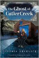   The Ghost of Cutler Creek by Cynthia DeFelice, Square 
