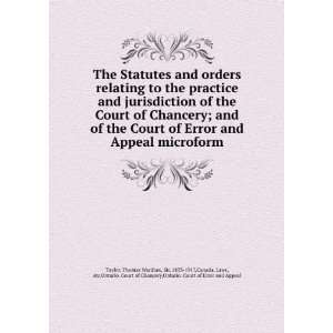   Wardlaw, Sir, 1833 1917,Canada. Laws, etc,Ontario. Court of Chancery