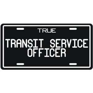 New  True Transit Service Officer  License Plate Occupations  