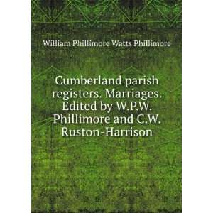   and C.W. Ruston Harrison William Phillimore Watts Phillimore Books