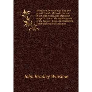   , South Dakota and Nebraska John Bradley Winslow  Books