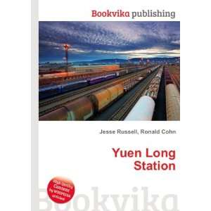 Yuen Long Station Ronald Cohn Jesse Russell  Books