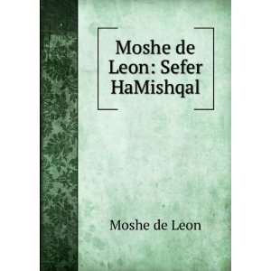  Moshe de Leon Sefer HaMishqal Moshe de Leon Books