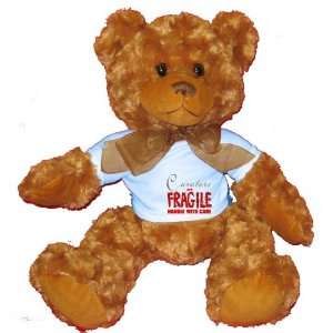  Curators are FRAGILE handle with care Plush Teddy Bear 