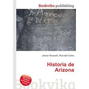  Historia de Arizona Ronald Cohn Jesse Russell Books
