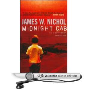   Midnight Cab (Audible Audio Edition) James Nichol, Scott Brick Books