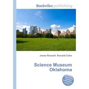  Science Museum Oklahoma Ronald Cohn Jesse Russell Books