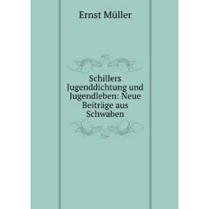   und Jugendleben Neue BeitrÃ¤ge aus Schwaben Ernst MÃ¼ller Books