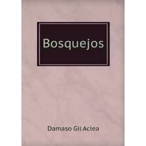  Bosquejos Damaso Gil Aclea Books