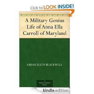 Military Genius Life of Anna Ella Carroll of Maryland Sarah Ellen 
