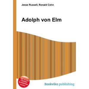 Adolph von Elm Ronald Cohn Jesse Russell  Books