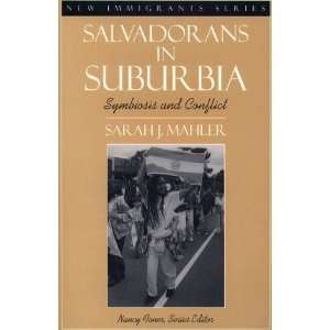 Salvadorans in Suburbia Symbiosis and Conflict (Part of 
