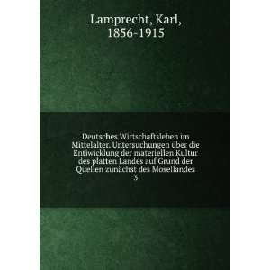   zunÃ¤chst des Mosellandes. 3 Karl, 1856 1915 Lamprecht Books