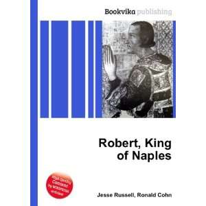  Robert, King of Naples Ronald Cohn Jesse Russell Books