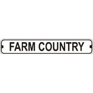  Farm Country Novelty Metal Street Sign