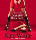 Over Her Dead Body by Kate White (2005, Abridged CD) 9781594830266 