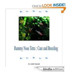 Rummy Nose Tetra  Care and Breeding Kasidit Wannurak  
