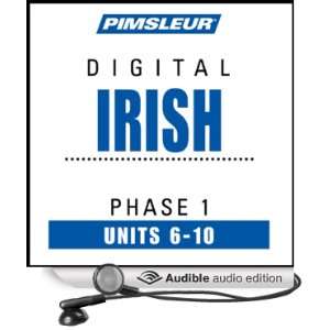 Irish Phase 1, Unit 06 10 Learn to Speak and Understand Irish (Gaelic 