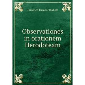   in orationem Herodoteam Friedrich Theodor Rudloff Books