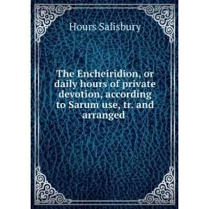  The Encheiridion, or daily hours of private devotion 