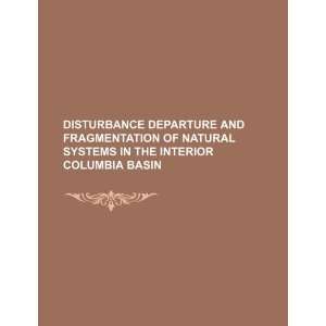 Disturbance departure and fragmentation of natural systems in the 