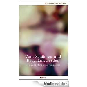 Vom Schämen und Beschämtwerden (German Edition) Udo Baer, Gabriele 
