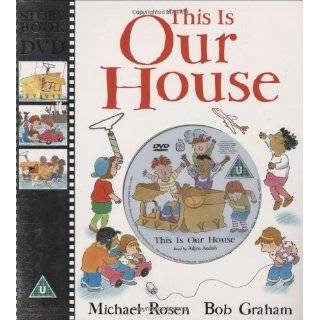 This Is Our House (Story Book & DVD) by Michael Rosen and Bob (Illus 