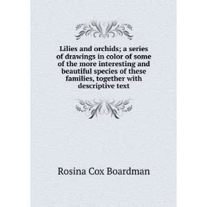   families, together with descriptive text Rosina Cox Boardman Books