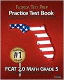 Florida Test Prep Practice Test Book Fcat 2.0 Math Grade 5
