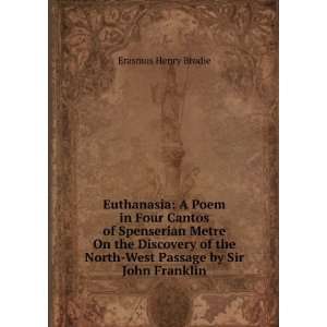 Euthanasia A Poem Erasmus Henry Brodie  Books