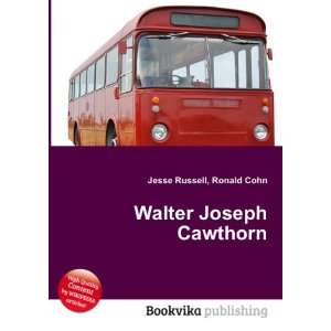  Walter Joseph Cawthorn Ronald Cohn Jesse Russell Books