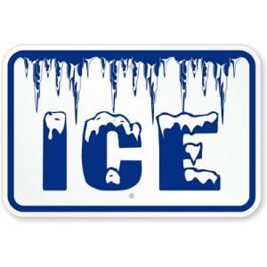Ice High Intensity Grade Sign, 18 x 12