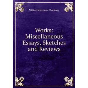   Sketches and Reviews William Makepeace Thackeray  Books