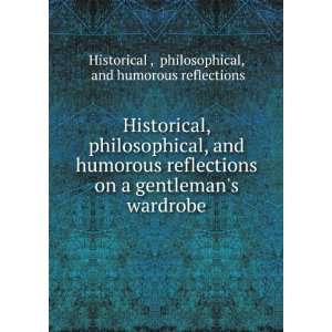  Historical, philosophical, and humorous reflections on a 