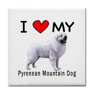  I Love My Pyrenean Mountain Dog Tile Trivet Everything 