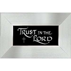  Trust in the Lord 4.5 X 7