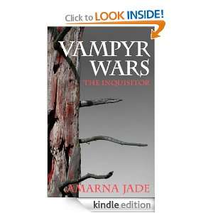 Vampyr Wars The Inquisitor Amarna Jade  Kindle Store