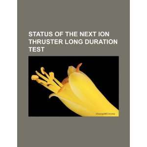  Status of the NEXT ion thruster Long Duration Test 