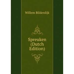  Spreuken (Dutch Edition) Willem Bilderdijk Books