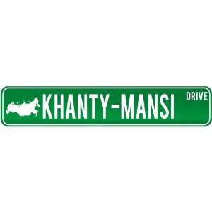 New  Khanty Mansi Drive   Sign / Signs  Russia Street Sign City 