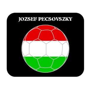  Jozsef Pecsovszky (Hungary) Soccer Mouse Pad Everything 