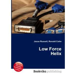  Low Force Helix Ronald Cohn Jesse Russell Books